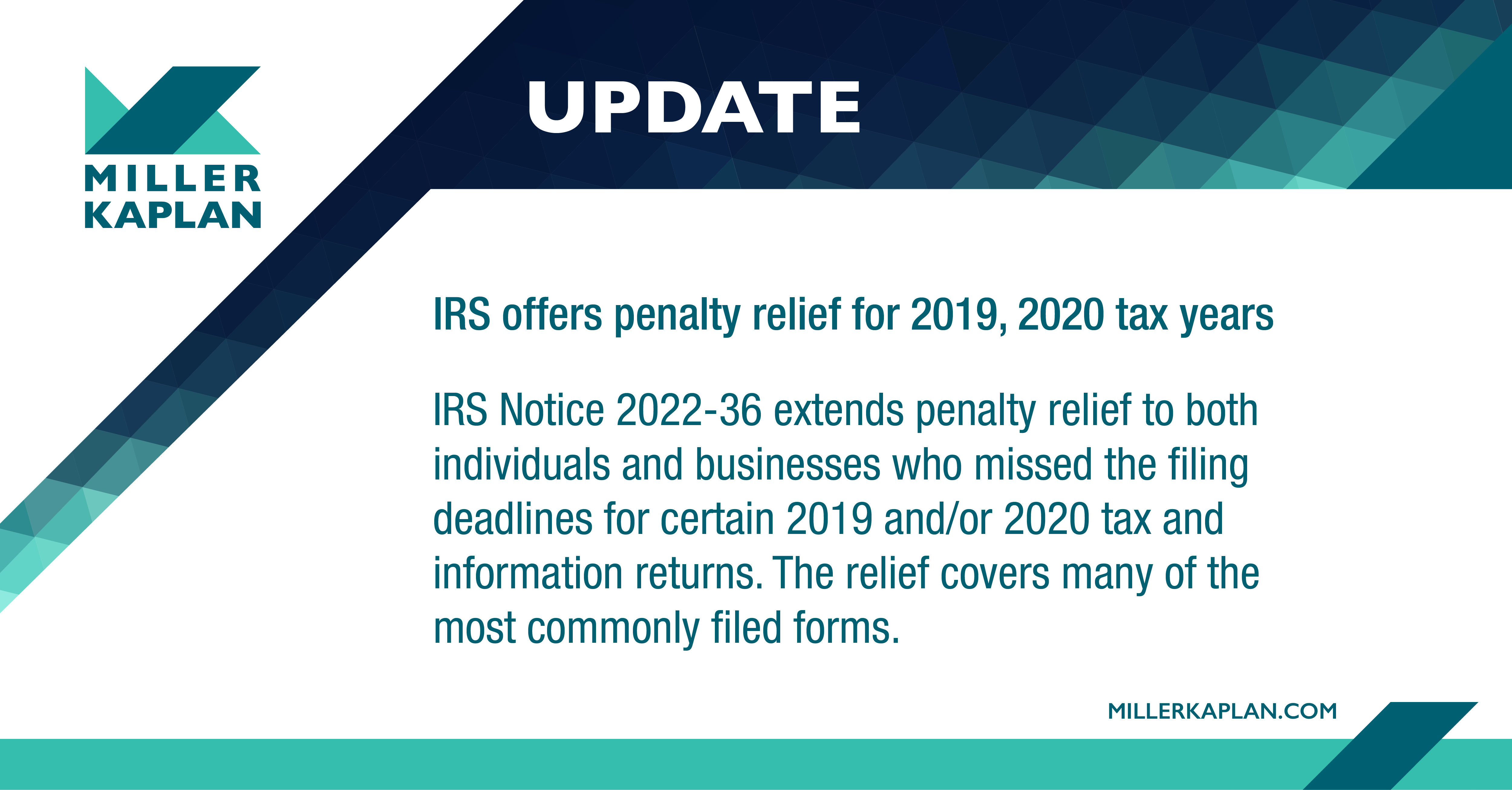 IRS Offers Penalty Relief For 2019, 2020 Tax Years - Miller Kaplan