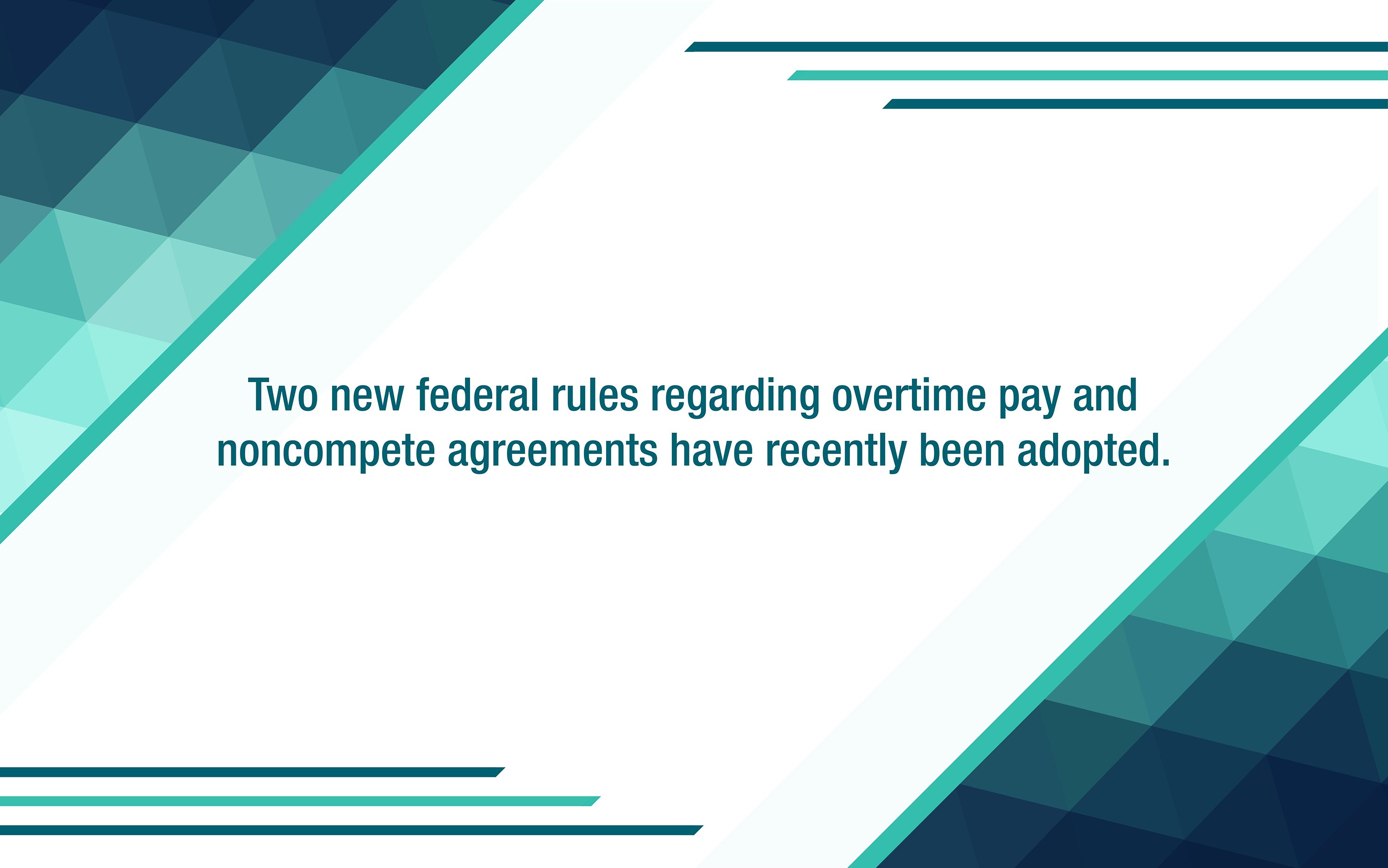 Federal regulators expand overtime pay requirements, ban most noncompete agreements