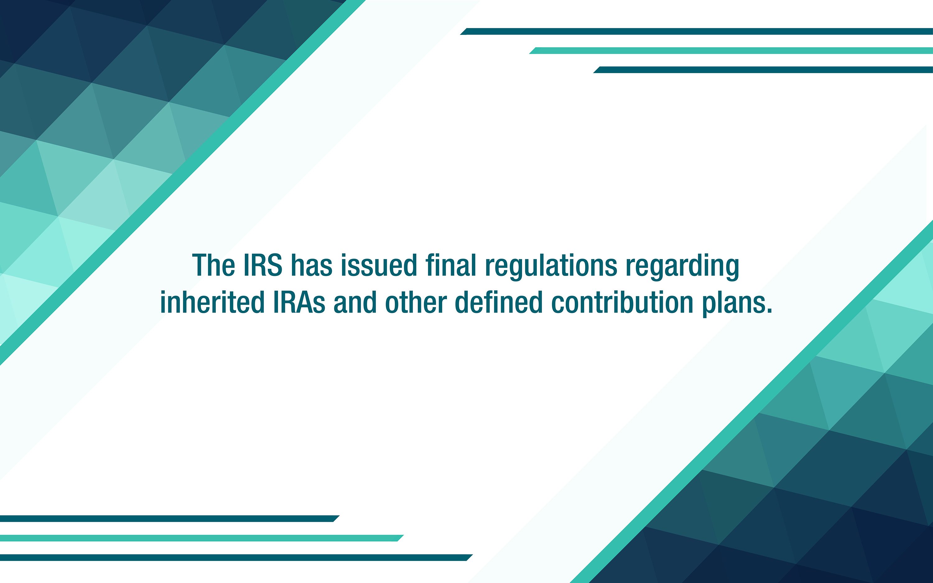 IRS issues final regulations on inherited IRAs